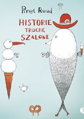 Historie trochę szalone