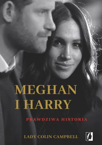 Meghan i Harry. Prawdziwa historia