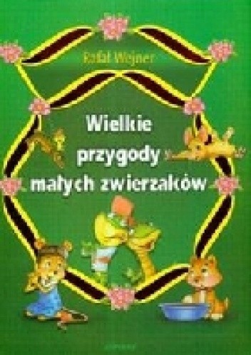 Wielkie przygody małych zwierzaków