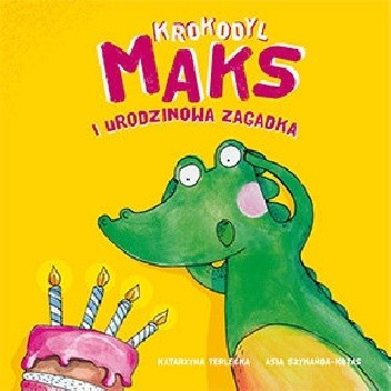 Krokodyl Maks i urodzinowa zagadka