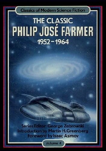 The Classic Philip Jose Farmer 1952-1964