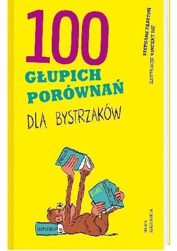 100 głupich porównań dla bystrzaków