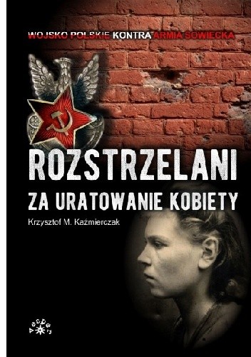 Rozstrzelani za uratowanie kobiety