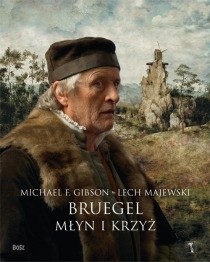 Bruegel: Młyn i krzyż