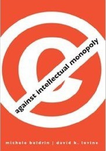 Against Intellectual Monopoly