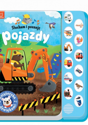 SŁUCHAM I POZNAJĘ. POJAZDY. KSIĄŻECZKA Z DŹWIĘKAMI