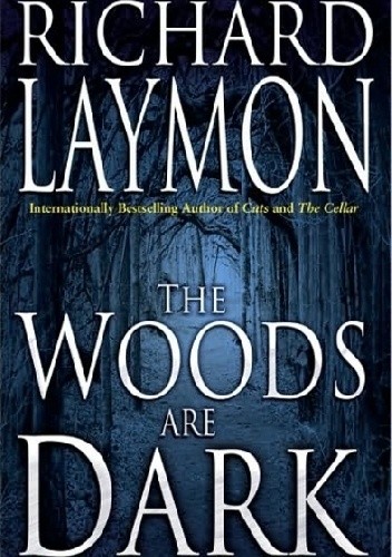 The Woods Are Dark