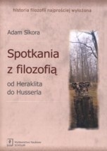 Spotkania z filozofią: od Heraklita do Husserla