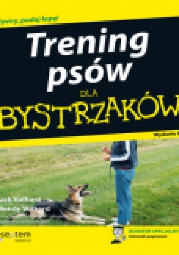 Trening psów dla bystrzaków