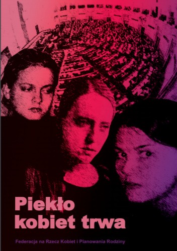 Piekło kobiet trwa