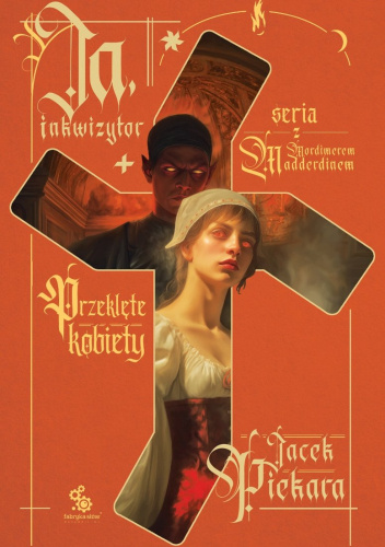 Ja, inkwizytor. Przeklęte kobiety