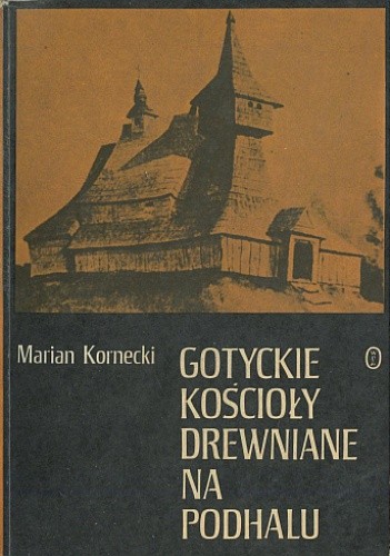Gotyckie kościoły drewniane na Podhalu