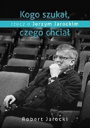 Kogo szukał, czego chciał