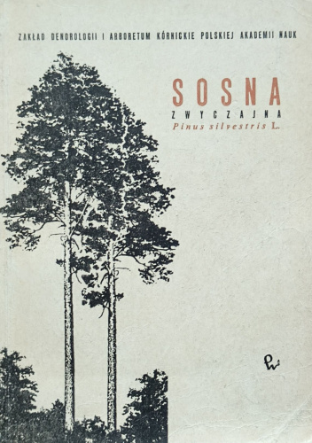 Sosna zwyczajna (Pinus silvestris L.)