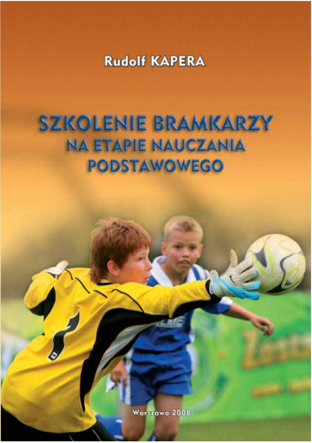 Szkolenie bramkarzy na etapie nauczania podstawowego