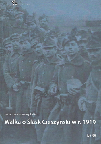 Walka o Śląsk Cieszyński w r. 1919