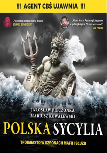 Polska Sycylia. Trójmiasto w szponach mafii i służb