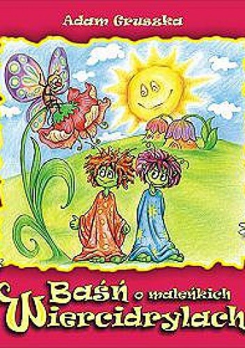 Baśń o maleńkich Wiercidrylach