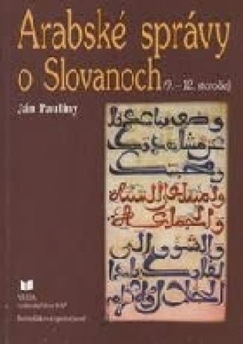 Arabské správy o Slovanoch: (9.-12. storočie)