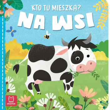 Kto tu mieszka? Na wsi.