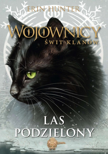 Wojownicy. Świt Klanów #5: Las podzielony