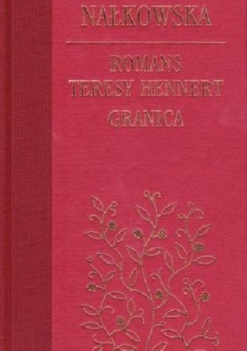 Romans Teresy Hennert. Granica