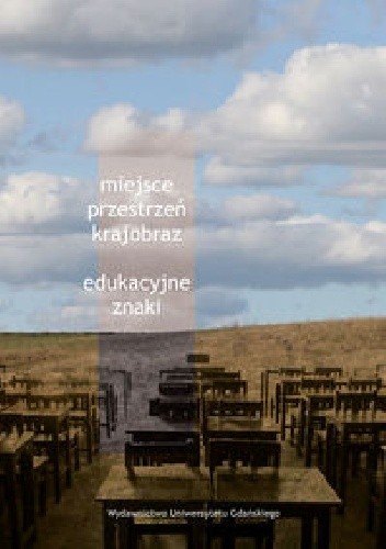 Miejsce, przestrzeń, krajobraz - edukacyjne znaki