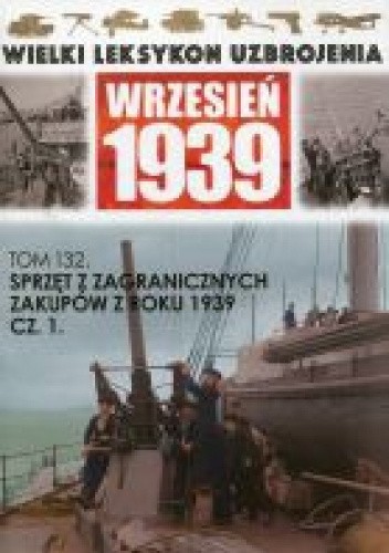 Sprzęt z zagranicznych zakupów roku 1939 Część 1