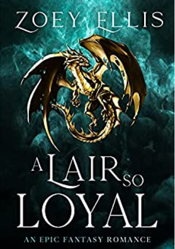A Lair So Loyal