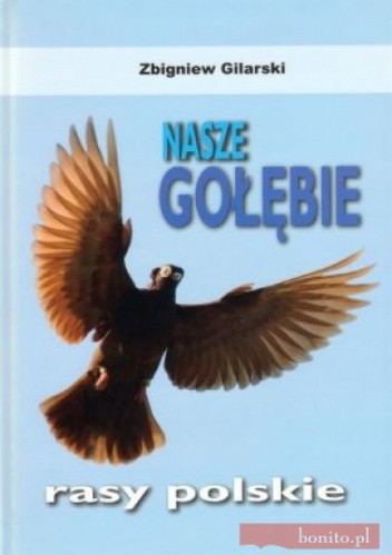 Nasze gołębie. Rasy polskie