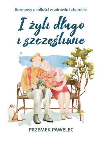 I żyli długo i szczęśliwie