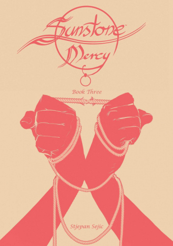 Sunstone: Mercy - Book Three HC