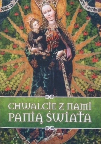 Chwalcie z nami Panią Świata