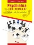 Psychiatria - co nowego?