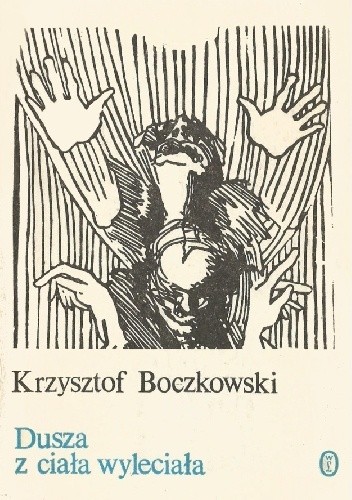 Dusza z ciała wyleciała