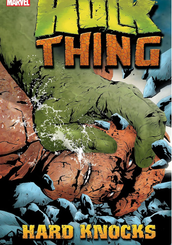 Hulk & Thing: Hard Knocks (Hulk & Thing: Hard Knocks (2004))