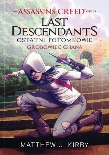 Assassin's Creed. Ostatni Potomkowie: Grobowiec chana