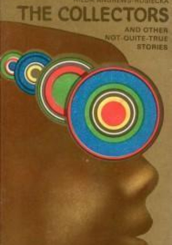 The collectors and other not-quite-true stories