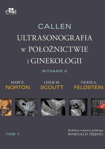 Callen. Ultrasonografia w położnictwie i ginekologii . Tom 2