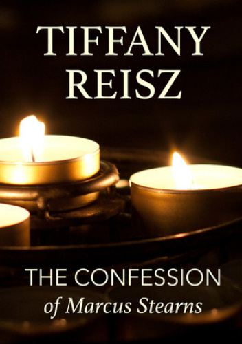 The Confession of Marcus Stearns