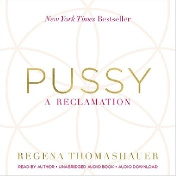 Pussy. A reclamation