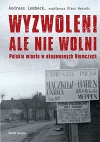 Wyzwoleni, ale nie wolni