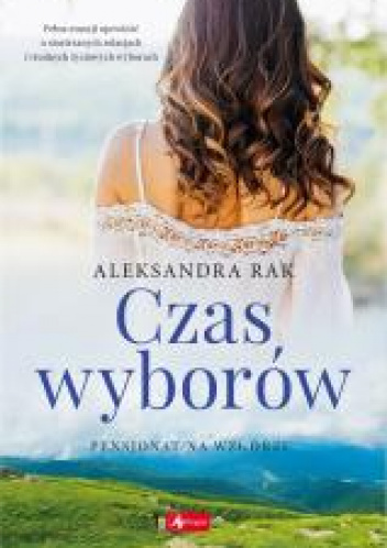 Czas wyborów Pensjonat na wzgórzu