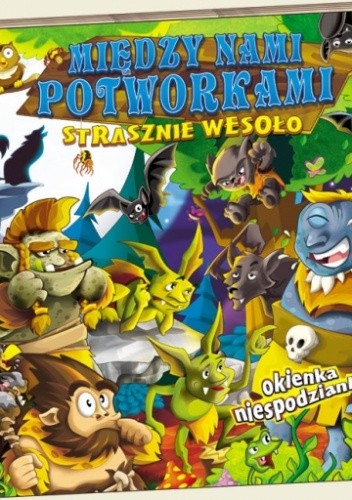 Między nami potworkami – strasznie wesoło