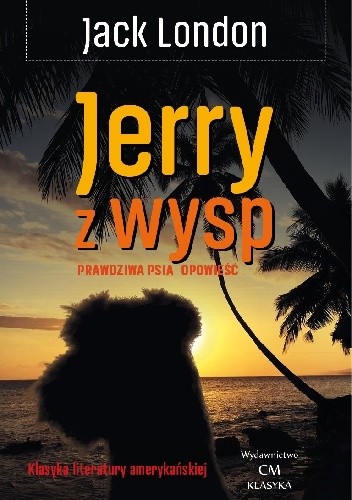 Jerry z wysp. Prawdziwa psia opowieść