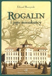 Rogalin i jego mieszkańcy