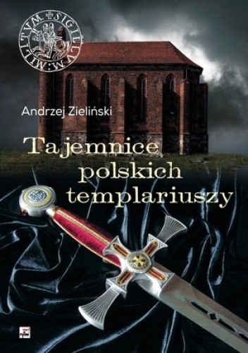 Tajemnice polskich templariuszy