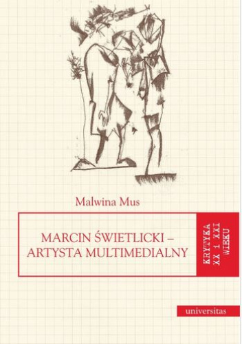 Marcin Świetlicki - artysta multimedialny