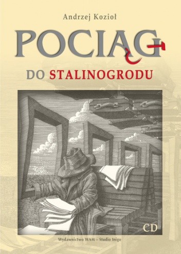 Pociąg do Stalinogrodu i inne opowiadania