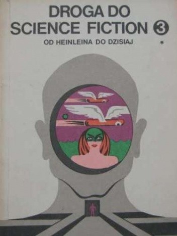 Droga do science fiction. Od Heinleina do dzisiaj